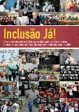 Inclusão Já! 22 anos de iniciativas do Espaço da Cidadania e seus parceiros e parceiras pela inclusão das pessoas com deficiência no trabalho